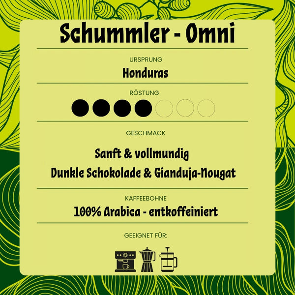 Schummler - OMNI Roast - 100% Arabica - CO2 entkoffeiniert - Dunkle Schokolade und Gianduja-Nougat