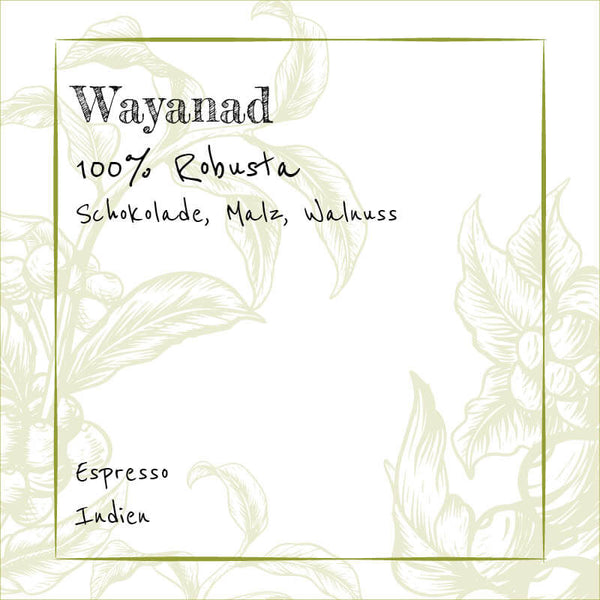 Wayanad - Espresso - 100% Robusta