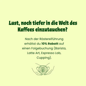 Röstereiführung buchen und 10% Rabatt auf Latte Art Kurs kaufen, Barista Kurs buchen usw ewrhalten.