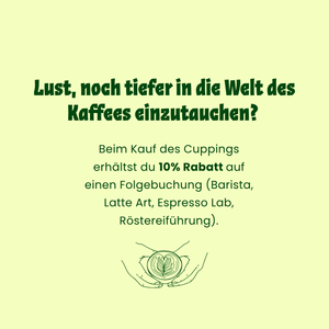 Info, dass Kunden beim Kauf des Cuppings 10% Rabatt erhalten, wenn sie den Barista Kurs kaufen oder den Latte Art Kurs buchen.