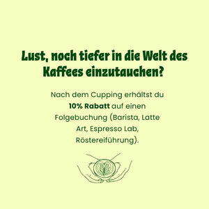 Info, dass Kunden beim Kauf des Cuppings 10% Rabatt erhalten, wenn sie den Barista Kurs kaufen oder den Latte Art Kurs buchen.