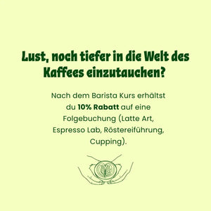 Info, dass man beim Kauf des Barista Kurses einen Rabatt von 10% auf die Folgebuchung erhält.